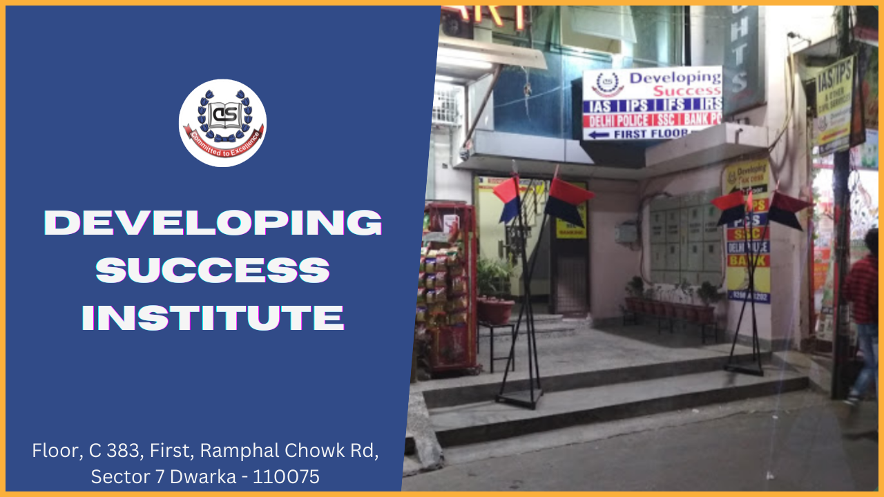 Developing Success IAS Institute Delhi